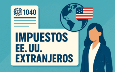 ¿Cómo saber si debo declarar impuestos en EE. UU. siendo extranjero?
